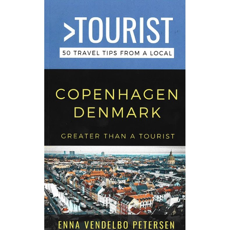 Greater Than a Tourist - Copenhagen 