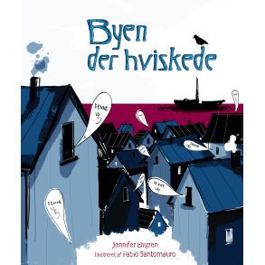 Byen der hviskede 