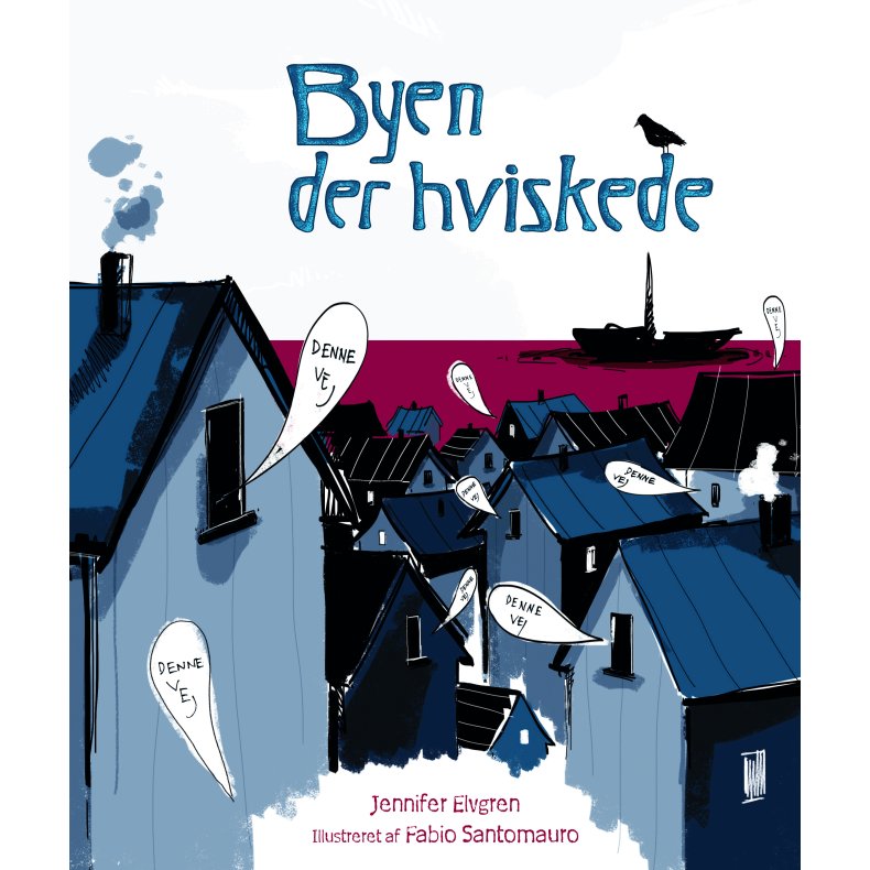 Byen der hviskede 