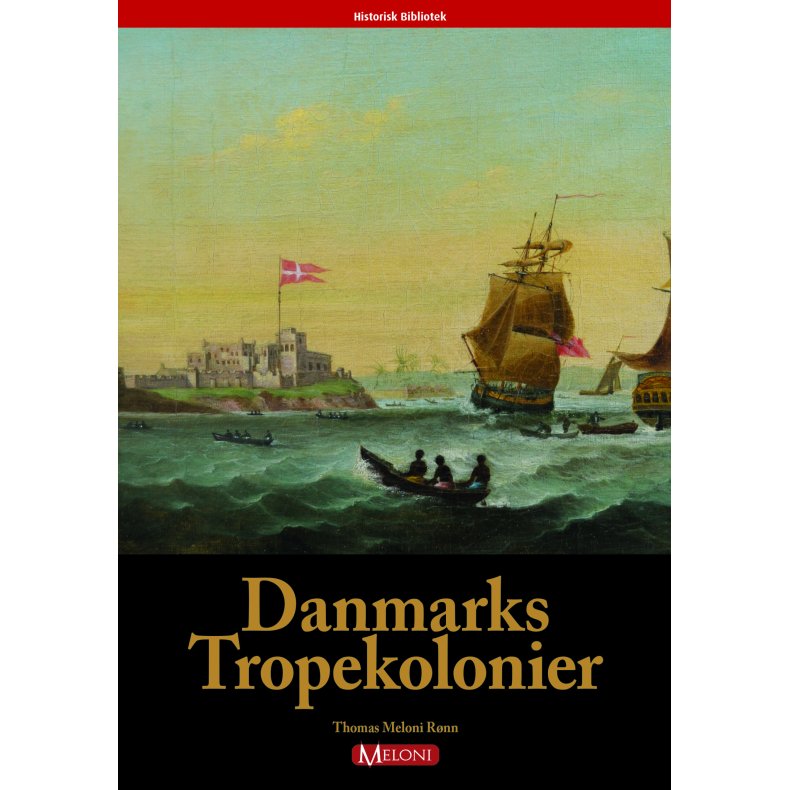 Danmarks Tropekolonier
